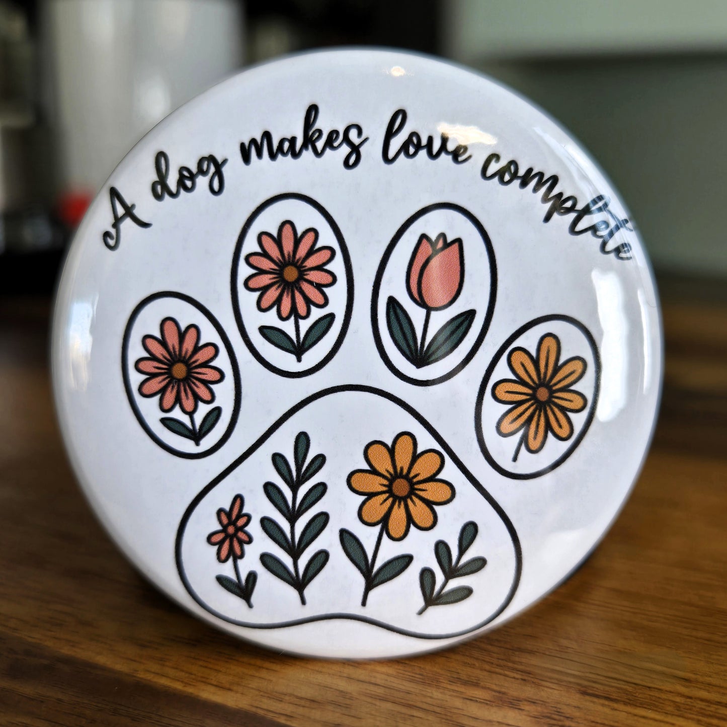 "A Dog Makes Love Complete" Pawprint Magnet