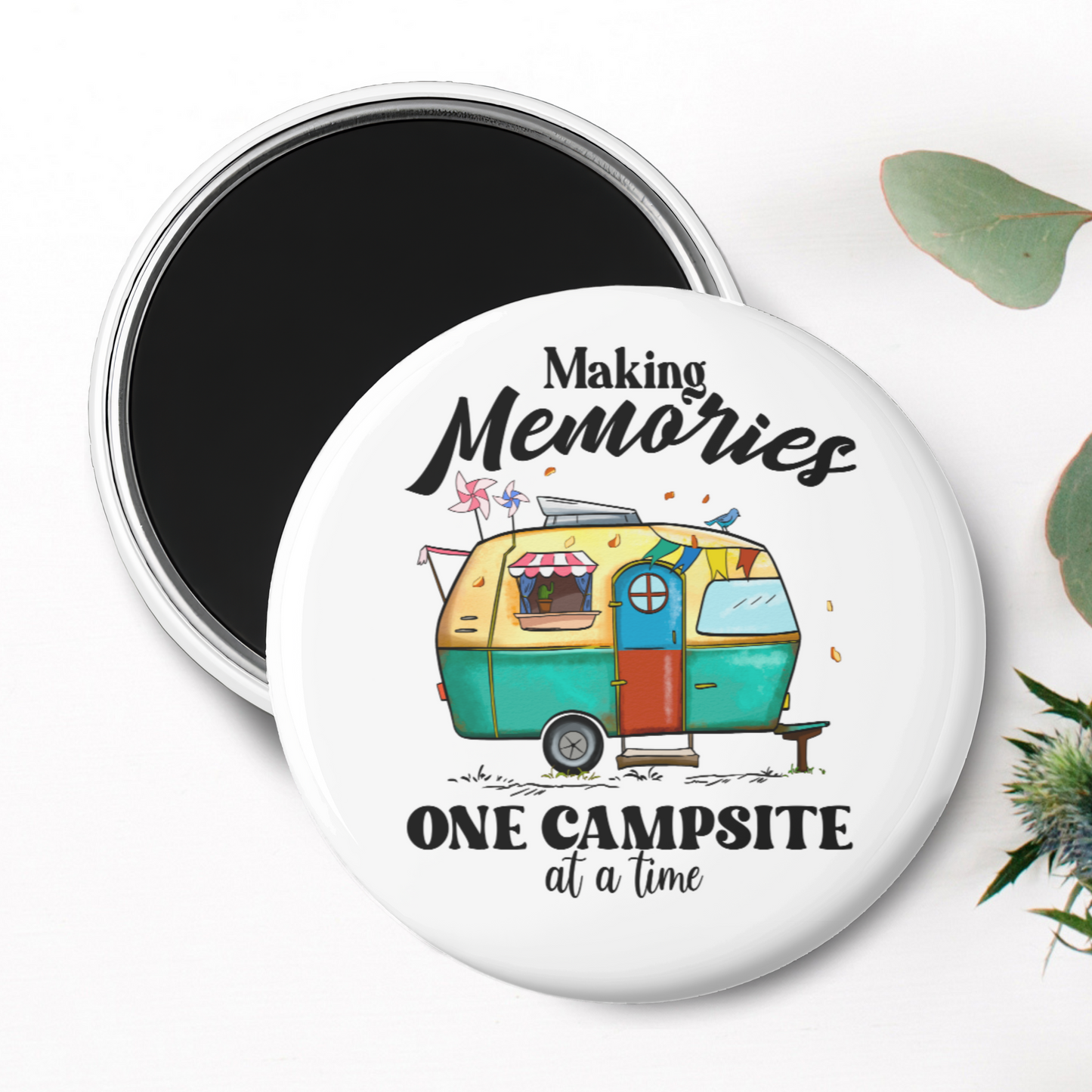 "Making Memories One Campsite At A Time" Magnet
