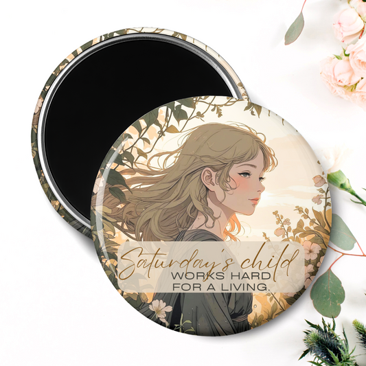Circular product with illustration of a woman and text 'Saturday's child works hard for a living' on a floral background.