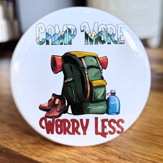 "Camp More Worry Less" Magnet