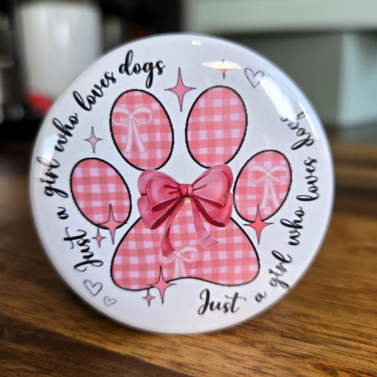 "Just a Girl Who Loves Dogs" Pawprint Magnet