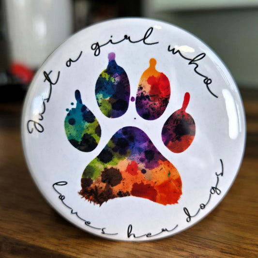 "Just a Girl Who Loves Her Dog" Pawprint Magnet