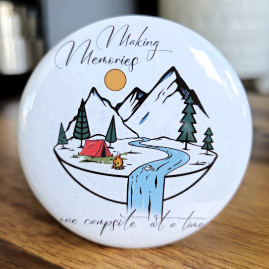 "Making Memories One Campsite At A Time" Magnet
