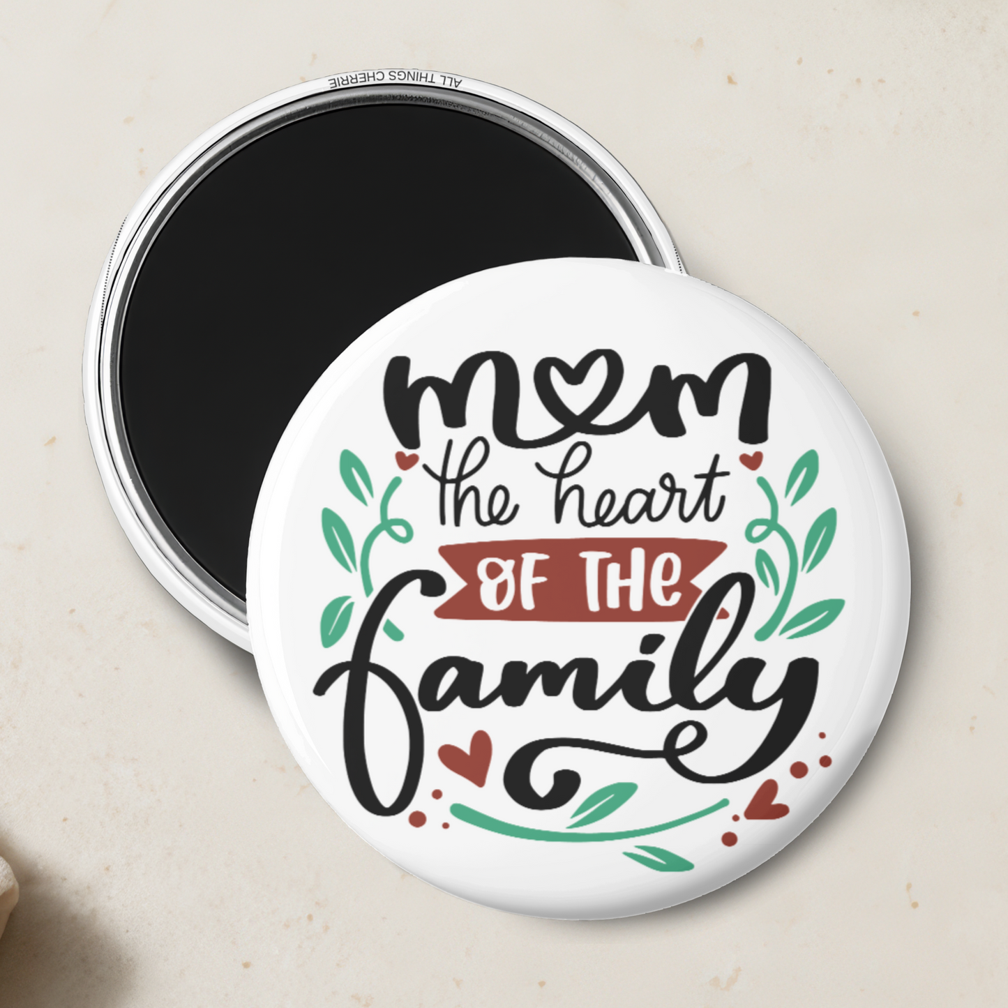 "Mom The Heart of The Family" Magnet