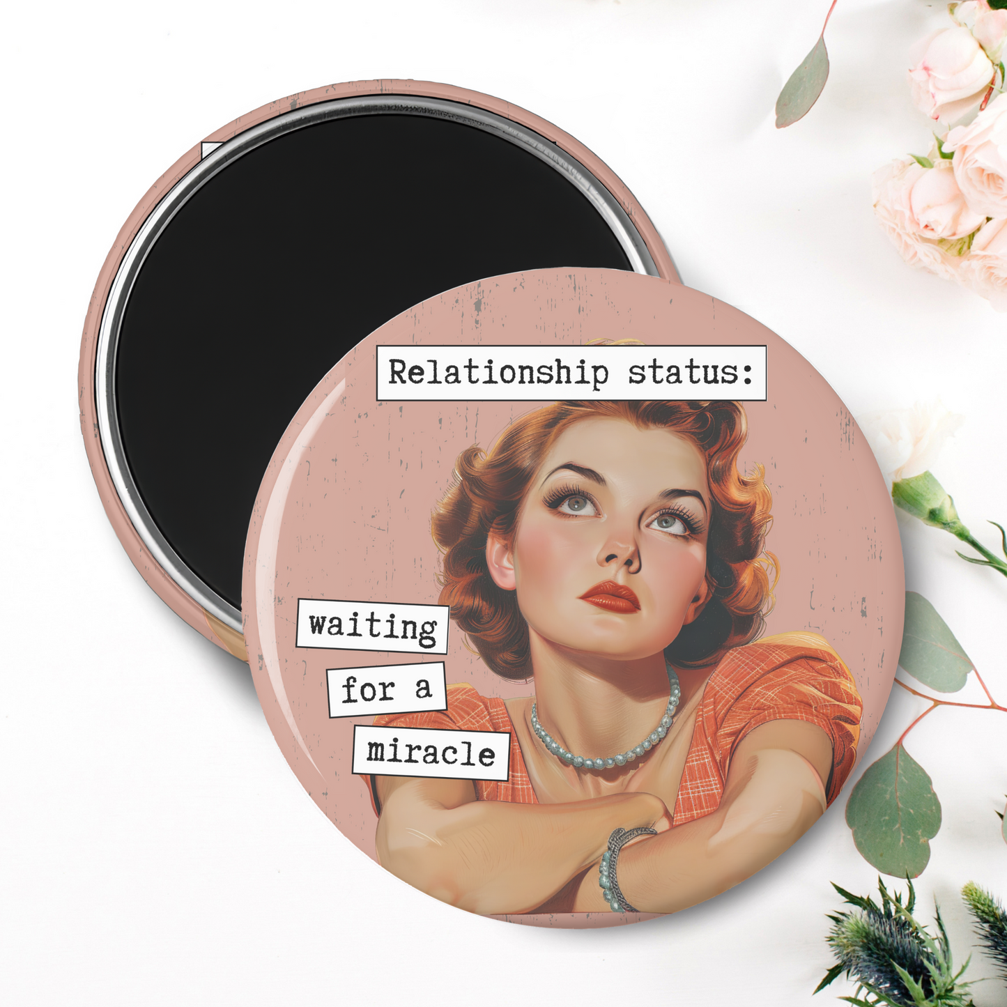 Relationship Status: Waiting For A Miracle Magnet I Snarky, Sassy, Sarcastic, Humor, Vintage, Retro Ladies, Funny Quotes, Handmade Gift