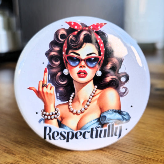 'Respectfully" Magnet