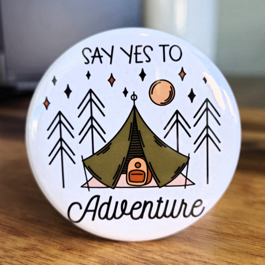 "Say Yes To Adventure" Magnet