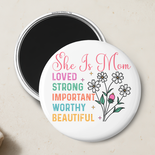 "She is Mom" Magnet