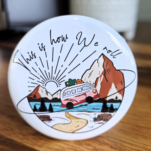 "This is How We Roll" Magnet